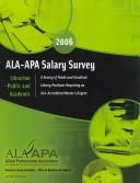 Cover of: ALA-APA Salary Survey 2006: Librarian--Public and Academic (Ala Survey of Librarian Salaries)