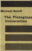 The plateglass universities by Michael Beloff, Max Beloff, Michael Beloff