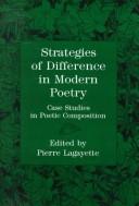 Cover of: Strategies of Difference in Modern Poetry: Case Studies in Poetic Composition