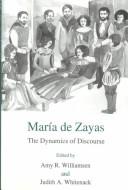 Cover of: María de Zayas by edited by Amy R. Williamsen and Judith A. Whitenack.