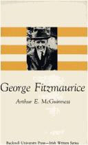 Cover of: George Fitzmaurice by Arthur E. McGuinness