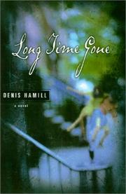 Cover of: Long time gone by Denis Hamill