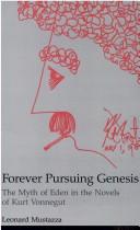 Cover of: Forever pursuing Genesis | Leonard Mustazza