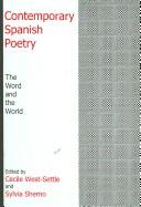 Cover of: Contemporary Spanish Poetry: The Word And The World