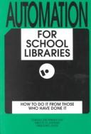 Cover of: Automation for School Libraries: How to Do It from Those Who Have Done It