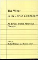 Cover of: The Writer in the Jewish community: an Israeli-North American dialogue