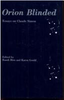 Cover of: Orion blinded: essays on Claude Simon
