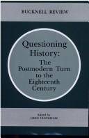 Cover of: Questioning History: The Postmodern Turn to the Eighteenth Century