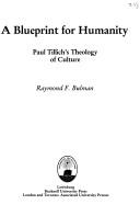 Cover of: A Blueprint for Humanity: Paul Tillich's Theology of Culture