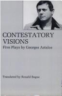 Cover of: Contestatory visions | George AstaloИ™