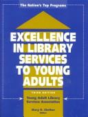 Cover of: Excellence in library services to young adults: the nation's top programs