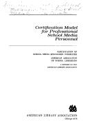 Cover of: Certification model for professional school media personnel