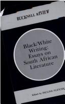 Cover of: Black/White Writing: Essays on South African Literature (Bucknell Review)