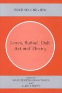 Cover of: Lorca, Buñuel, Dalí: art and theory