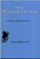 Cover of: Our Dramatic Heritage: Reactions to Realism (Our Dramatic Heritage)