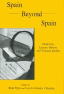 Cover of: Spain Beyond Spain: Modernity, Literary History, And National Identity