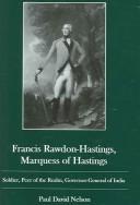 Cover of: Francis Rawdon-hastings, Marquess Of Hastings by Paul David Nelson