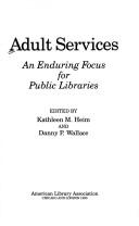 Cover of: Adult services: an enduring focus for public libraries