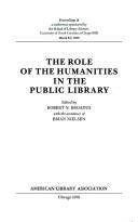 The Role of the Humanities in the Public Library by Broadus