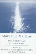 Cover of: Moveable margins: the narrative art of Carme Riera