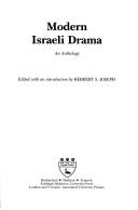 Modern Israeli drama by Herbert S. Joseph