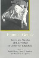Cover of: Frontier gothic by edited by David Mogen, Scott P. Sanders, and Joanne B. Karpinski.