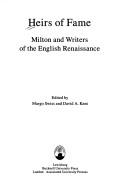 Cover of: Heirs of fame: Milton and writers of the English Renaissance