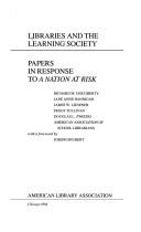 Cover of: Libraries and the learning society: papers in response to A nation at risk