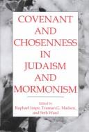 Cover of: Covenant and Chosenness in Judaism and Mormonism by 