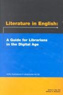 Cover of: Literature in English: a guide for librarians in the digital age