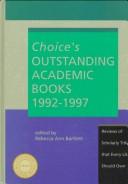 Cover of: Choice's outstanding academic books, 1992-1997 by edited by Rebecca Ann Bartlett.