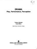 Cover of: Drama--play, performance, perception