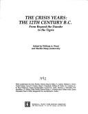 Cover of: The Crisis Years: The 12th Century B.C. by Martha Sharp Joukowsky, William A. Ward