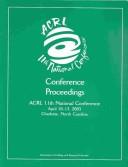 Cover of: Learning to make a difference: proceedings of the Eleventh National Conference of the Association of College and Research Libraries, April 10-13, 2003, Charlotte, North Carolina