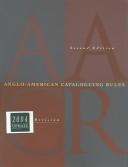 Cover of: Anglo-American cataloguing rules by prepared under the direction of the Joint Steering Committee for Revision of AACR, a committee of the American Library Association ... [et al.].