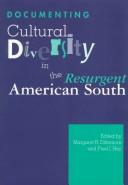 Cover of: Documenting cultural diversity in the resurgent American South: collectors, collecting, and collections