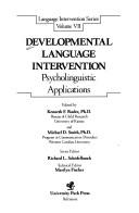 Cover of: Developmental language intervention by edited by Kenneth F. Ruder and Michael D. Smith.