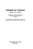 Cover of: Intestinal ion transport by International Symposium on Intestinal Ion Transport Titisee, Ger. 1975.