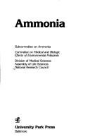 Cover of: Ammonia by National Research Council. Subcommittee on Ammonia., National Research Council. Subcommittee on Ammonia.