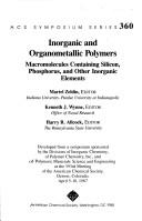 Inorganic and organometallic polymers : macromolecules containing silicon, phosphorus, and other inorganic elements by H. R. Allcock