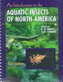 Cover of: An introduction to the aquatic insects of North America by edited by Richard W. Merritt and Kenneth W. Cummins.