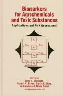 Cover of: Biomarkers for Agrochemicals and Toxic Substances | 