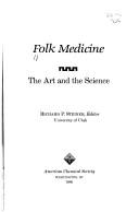 Cover of: Folk Medicine | Richard P. Steiner