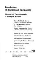 Cover of: Foundations of Biochemical Engineering: Kinetics and Thermodynamics in Biological Systems (Acs Symposium Series, No 207)