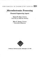 Cover of: Microelectronics processing by Dennis W. Hess, editor, Klavs F. Jensen, editor.