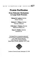 Protein purification by Michael R. Ladisch