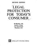 Cover of: Legal protection for today's consumer