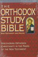 Cover of: The Orthodox Study Bible by Gillquist, Peter E., Joseph Allen