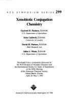 Cover of: Xenobiotic conjugation chemistry by John Caldwell