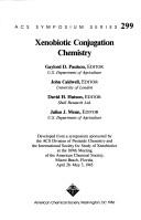Cover of: Xenobiotic Conjugation Chemistry (Acs Symposium Series)